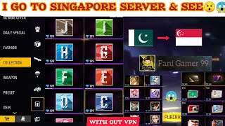 I GO TO SINGAPORE SERVER WITH OUT VPN 😱¦ SINGAPORE SERVER ¦ WITH OUT VPN ¦ FREE FIRE ¦ Fani Gamer 99 [upl. by Wivina]