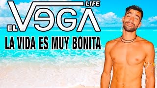 EL VEGA LIFE ☀ LA VIDA ES MUY BONITA Videoclip [upl. by Yreneh]