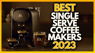 5 Best Single Serve Coffee Makers In 2023 [upl. by Carlene]