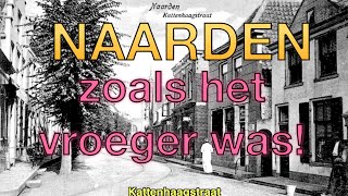 NAARDEN zoals het vroeger was [upl. by Butterfield]