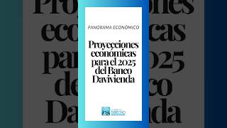 Proyecciones económicas del Banco Davivienda para el 2025 economía davivienda colombia [upl. by Aihsemot]