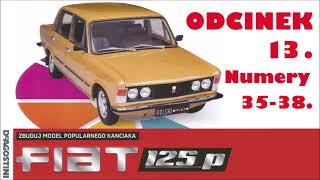 Fiat 125p Odc 13 cz 3538 Zbuduj model kultowego auta 18 De Agostini [upl. by Barraza]