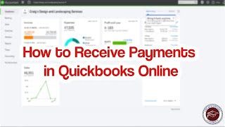 How to Receive Payments in Quickbooks Online [upl. by Ludlew]