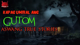 Kapag Umiral Ang Gutom  Kwentong Aswang True Story [upl. by Kuebbing]