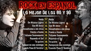 Lo Mejor Del Rock En Español De Los 80 y 90  Hombres G Mana Soda Stereo Caifanes y más [upl. by Inaliak]