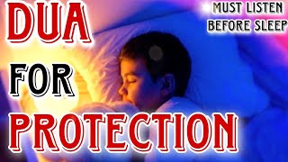 POWERFUL DUA FOR PROTECTION l PROTECTION FROM EVIL  SHAYTAN  JINN AND TO SLEEP PEACEFULLY [upl. by Ramsdell]