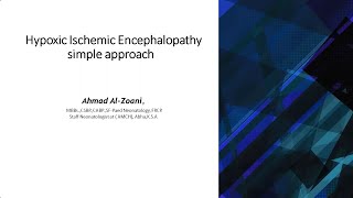 Management of Hypoxic Ischemic Encephalopathy Simple approach Dr Ahmad Alzoani [upl. by Anelav]