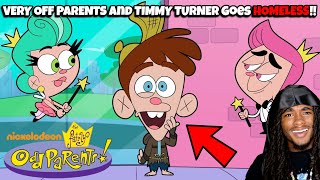 VERY OFF PARENTS And TIMMY TURNER Goes HOMELESS FAIRLY ODDPARENTS PARODY REACTION [upl. by Ymas]