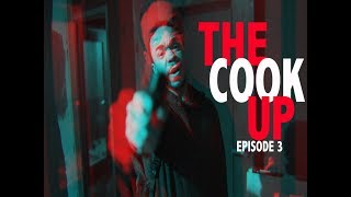 THE COOK UP EPISODE 3 CHICAGO HOOD MOVIE [upl. by Vasily]