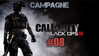 Call of Duty Black Ops 3  Campagne FR 08 [upl. by Shandee]