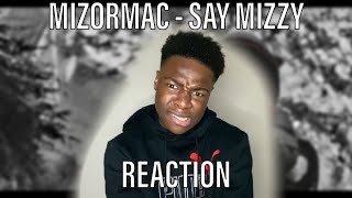 MizOrMac  Say Mizzy REACTION [upl. by Chenay]