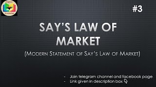 Modern Statement of Says Law of Market  Says Law of Market  Part3  EK [upl. by Hait533]