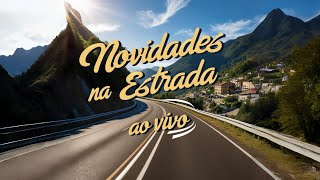 Novidades na estrada está ao vivo na estrada [upl. by Athalia]