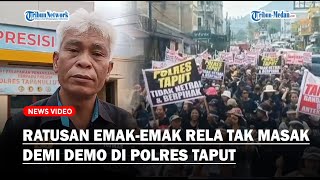 RATUSAN EMAKEMAK di Taput Rela Tak Masak di Rumah Demi Demo Kantor Polisi [upl. by Roderick]