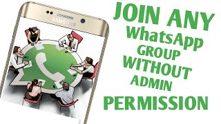 Exclusive How to join any WhatsApp group without Admin permission No Root [upl. by Rachelle923]