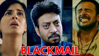 IRRFAN KHAN MOVIE BLACKMAIL 2018 ARUNODAY SINGH EXPLAINED IN HINDI  REAL FILMY REVIEWS [upl. by Oribel996]