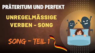 Unregelmäßige Verben ‑ SONG TEIL 1 Präteritum und Perfekt [upl. by Hairahs]