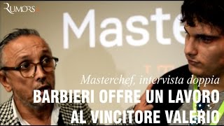 Masterchef Barbieri offre un lavoro al vincitore Valerio Braschi e gli [upl. by Noral]