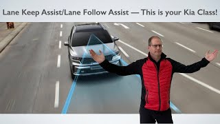 Lane Keep AssistLane Follow Assist EXPLAINED  Kia Class [upl. by Duomham]