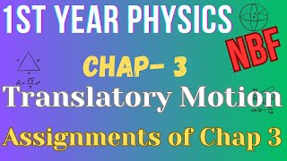 Assignments  Chapter 3 Class 11  Physics  National Book Foundation [upl. by Yrennalf]