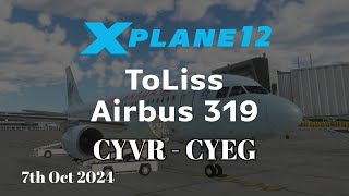 XPlane 1212 b3  CYVR  CYEG  ToLiss A319  KOSP Sound  VATSIM [upl. by Arik]