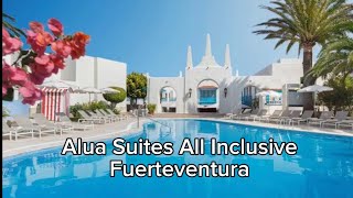 Alua Suites Fuerteventura  Hotel Tour [upl. by Karole310]