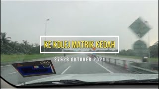 KE KOLEJ MATRIK KEDAH [upl. by Kauppi]