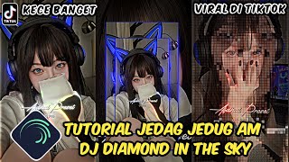 Tutorial Jedag Jedug Alight Motion DJ Diamond In The Sky [upl. by Alorac]