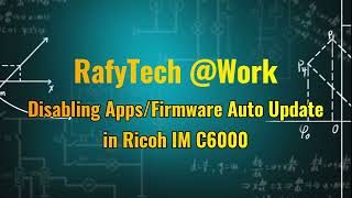 Disabling FirmwareApps Auto Update on Ricoh IM C6000 [upl. by Ykcul898]