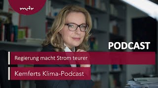 Kraftwerksstrategie Regierung macht Strom teurer  Kemferts KlimaPodcast  MDR [upl. by Areic]