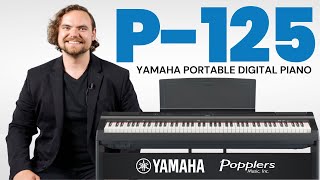 Yamaha P125 Portable Digital Piano Full Review with Playing Examples  Popplers Music [upl. by Thevenot]