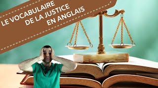 Vocabulaire de la Justice en Anglais 🧑‍⚖️  Tous les Mots et Expressions à Connaître [upl. by Ainolloppa504]