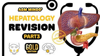 Hepatology Gold Revision Part3 [upl. by Akirahc]