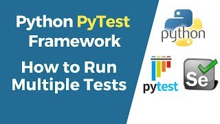 Selenium with Python Tutorial 41PyTest  Run Multiple Tests in PyTest [upl. by Proffitt991]