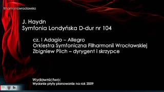 J Haydn Symfonia Londyńska Ddur nr 104 cz I Adagio Allegro [upl. by Names]