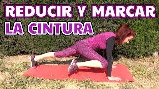 REDUCIR CINTURA RÁPIDO  Las mejores planchas para adelgazar cintura y fortalecer abdomen [upl. by Eiramlirpa635]