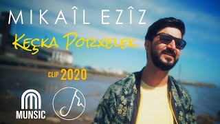 Mikail Eziz  Keçka Porxelek Offical Music Video 2020 [upl. by Ennaeel]