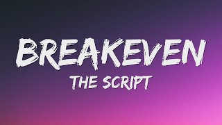 The Script  Breakeven Lyrics [upl. by Seka]