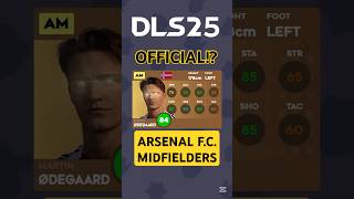 ARSENAL FC MIDFIELDERS RATING PREDICTION FOR DREAM LEAGUE SOCCER 2025 shorts short dls25 dls [upl. by Odnumde]