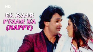 Ek Baar Pyaar Ka Happy  Kasak 1992  Rishi Kapoor  Neelam Kothari  Anuradha Paudwal Love Song [upl. by Fulcher]