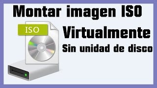 Montar Imagen ISO Virtualmente sin unidad de disco [upl. by Anelaf]