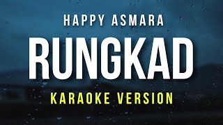 Rungkad  Happy Asmara Karaoke [upl. by Hinze]