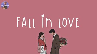 Playlist What falling in love feels like 💐 happy music that make your day full of love [upl. by Kimberlyn]