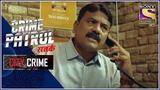 A Banking Scam  Crime Patrol  City Crime  Lodhia [upl. by Atnahc]