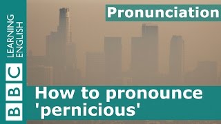 How to pronounce pernicious [upl. by Orfurd]