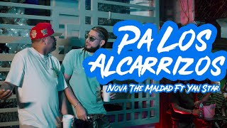 Nova The Maldad X Yan Star  LOS ALCARRIZOS  VIDEO OFICIAL 4K BY SandyGraphSB [upl. by Raney]