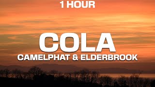 1 HOUR CamelPhat amp Elderbrook  Cola TikTok Remix Lyrics [upl. by Atiniv]