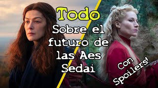 La Rueda del Tiempo Las Aes Sedai Qué pasará con ellas [upl. by Ardisi583]