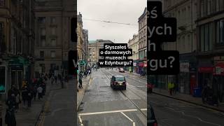 Czy wiesz że w Edynburgu można zwiedzać muzea za darmo shortvideo edynburg edinburgh scotland [upl. by Clyde]