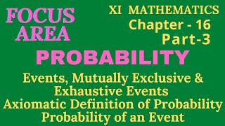 Plus One Maths PROBABILITY Part3 Mutually Exclusive amp Exhaustive EventsProbability of an Event [upl. by Pallas]